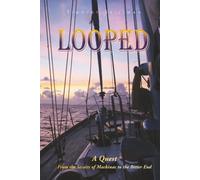 Looped: From the Straits of Mackinac to the Bitter End