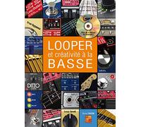 Looper & créativité à la basse (1 Livre + 1 CD)