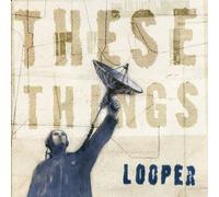 LOOPER - THESE THINGS (5CD BOX SET) 5 CD NEUF