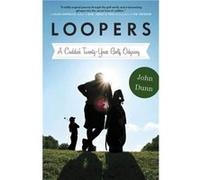 Loopers - John Dunn - Penguin Random House LLC - Livre en Anglais - Paperback John DunnJohn Dunn (Auteur)