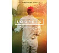 Loopers: The Caddie's Long Walk [Digital Video Disc]