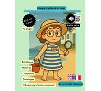 Loopy Lydie - Cahier d’activités de l’été en français et anglais: Activités bilingues Francais/anglais pour les 2-6 ans avec plus de 100 QR codes