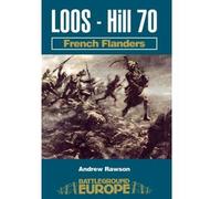Loos - Hill 70: French Flanders