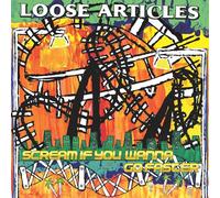 Loose Articles - Scream If You Wanna Go Faster [Vinyl] [Import]