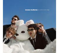 LOOSE BUTTONS - YOU CAME TO SEE MAGIC