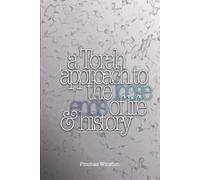 Loose Ends: A Torah Approach to the Loose Ends of Life and History