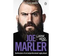 Loose Head: Confessions of an (un)professional rugby player