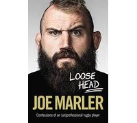 Loose Head: Confessions of an (un)professional rugby player