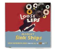 Various Artists - Loose Lips Might Sink..