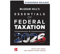 Looseleaf for McGraw Hill's Essentials of Federal Taxation (Evergreen Release)
