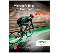 Looseleaf For Microsoft Excel 365 Complete: In Practice, 2019 Edition