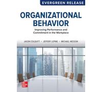 Looseleaf for Organizational Behavior: Improving Performance and Commitment in the Workplace (2025 Release)