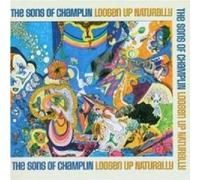 Loosen Up Naturally by Sons of Champlin