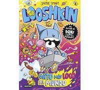 Looshkin 1. El gato más loco del mundo
