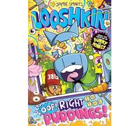 Looshkin: Oof! Right in the Puddings! (a Phoenix Comic Book, from the multi-million-selling creative genius Jamie Smart)