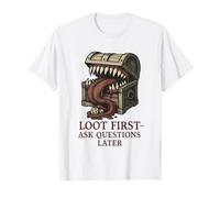 Loot First Ask Question Gaming Shooter MMO RPG Idée Cadeau T-Shirt