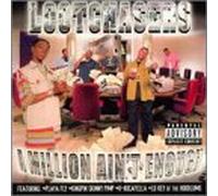 Lootchasers - Million Ain't Enough