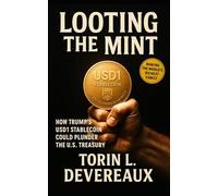 Looting the Mint: How Trump’s Stablecoin Scheme Threatens America’s Money and Democracy