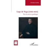 Christian Andrès – Lope de Vega (1562-1635) : Vie et œuvre poétique – Broché – L'Harmattan