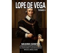 LOPE DE VEGA: MEJORES SONETOS - TOMO I