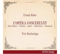 Ernest Alder – L'Opéra Concertant – CD