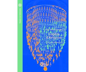 L'Opéra d'Avignon: 200 ans d'histoire