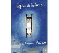 L'opéra de la lune - Jacques Prévert - Gallimard jeunesse - cartonné - Document jeunesse dès 6 ans