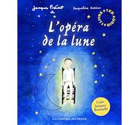 Jacques Prévert – L'opéra de la lune – Livre-CD – Gallimard