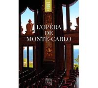 L'Opéra de Monte-Carlo: L'Avant-Scène Opéra n° 331
