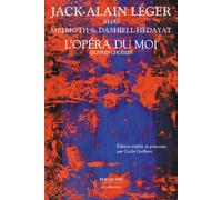 L'Opéra du moi - Oeuvres choisis - Jack-Alain Léger - Bouquins Editions - broché - Roman
