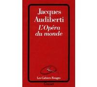 L'opéra du monde Jacques Audiberti (Auteur)