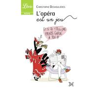 L'opéra est un jeu