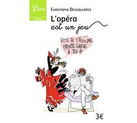 L'opéra est un jeu