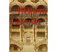 L'Opéra Garnier, dessins pour un chef-d'Oeuvre - Mathias Auclair - Gourcuff Gradenigo - broché - Monographie