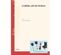L'Opéra jeune public - Theresa Schmitz - Vrin - broché - Essai