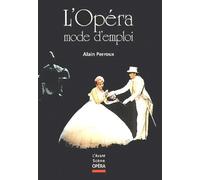 L'Opéra mode d'emploi