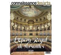L'opera royal de versailles - Connaissance des Arts - Connaissance Des Arts Revue - broché - Revue