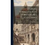 L'opera Scientifica Di Cristoforo Colombo