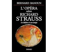 L'Opéra selon Richard Strauss
