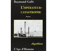 L'opérateur-catastrophe