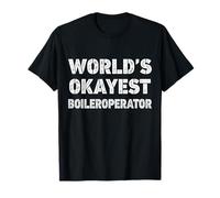 L'opérateur de chaudières Le Plus en Forme au Monde Funny Boileroperator T-Shirt