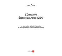 L'Opérateur Économique Agréé - Lionel Pascal - Du Net Eds - broché - Livre