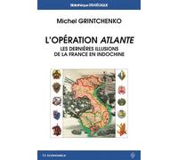 L'operation atlante Conquête, pacification d'une province Viêt-Minh - GRINTCHENKO/MICHEL - Economica - broché - Essai