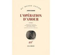 L'opération d'amour Juan Gelman (Auteur), Jacques Ancet (Traduction)