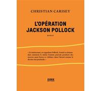 Christian Carisey – L'opération Jackson Pollock – Roman – Broché