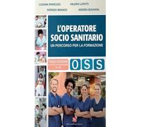 L'operatore socio-sanitario. Un percorso per la formazione