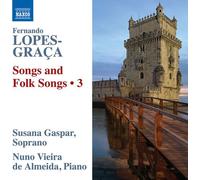 Lopes-Graca / Gaspar / Nuno Vieira De Almeida - Songs & Folksongs, Vol. 3 [Compact Discs]