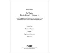 LOPEZ A. - SAX'AGAIN - FIN DE CYCLE I - VOLUME 1 - SAXOPHONE TENOR ET PIANO