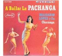 Lopez, Belisario - Bailar Pachanga