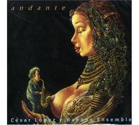 Lopez, Cesar Y Habana Ensemble - Andante